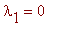 lambda[1] = 0